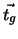 $\vec{t_g}$