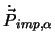 $\dot{\vec{P}}_{imp,\alpha}$