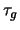 $\tau_g$