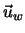 $\vec{u}_w$