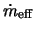 $\dot{m}_{\rm eff}$