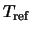 $T_{\rm ref}$