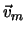 $\vec v_m$
