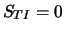 $S_{TI} = 0$
