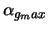 $\alpha_{g_max}$