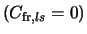 $(C_{{\rm fr},ls} = 0)$