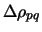 $\Delta \rho_{pq}$