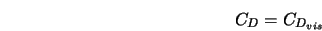  C_D = C_{D_{vis}} 
