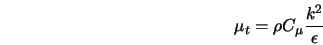  \mu_{t} = \rho C_\mu \frac{k^2}{\epsilon} 
