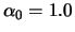 $\alpha_0 = 1.0$