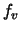 $f_{v}$