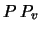 $P \> P_{v}$