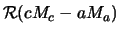 $\displaystyle {\cal R} (c M_c - a M_a)$