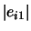 $\vert e_{i1}\vert$