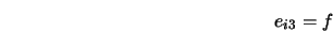  e_{i3} = f 
