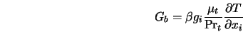  G_b = \beta g_i \frac{\mu_t}{{\rm Pr}_t} \frac{\partial T}{\partial x_i} 