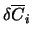 $\delta \overline{C}_i$