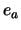 $\displaystyle e_a$