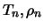 $T_n , \rho_n$