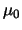 $\mu_0$