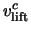 $v^c_{\rm lift}$