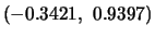 $(-0.3421,~ 0.9397)$