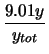 $\displaystyle \frac{9.01 y}{y_{tot}}$