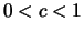 $0<c<1$