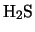 $\rm {H}_{2}{\rm {S}}$