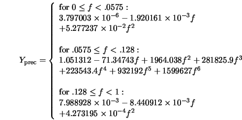  Y_{\rm prec} = \left\{ \begin{array}{ll} {\rm for} \; 0 \leq... ...3} f & \\ + 4.273195 \times 10^{-4} f^2 & \end{array} \right. 