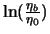 $\ln (\frac{\eta_b}{\eta_0})$