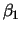 $\beta_1$