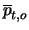 $\overline{p}_{t,o}$
