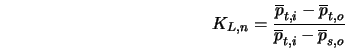  K_{L,n} = \frac{\overline{p}_{t,i} - \overline{p}_{t,o}}{\overline{p}_{t,i} - \overline{p}_{s,o}} 