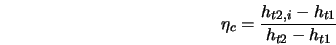  \eta_c = \frac{h_{t2,i} -h_{t1}}{h_{t2} - h_{t1}} 