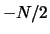 $-N/2$