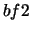 $bf2$