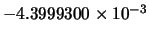 $-4.3999300 \times 10^{-3}$